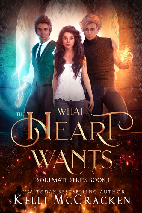 Full Download What The Heart Wants Soulmate 1 By Kelli Mccracken