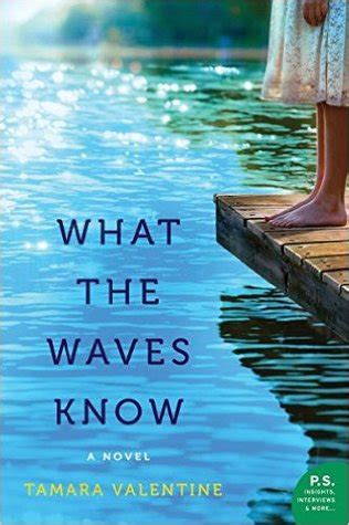 Full Download What The Waves Know By Tamara Valentine