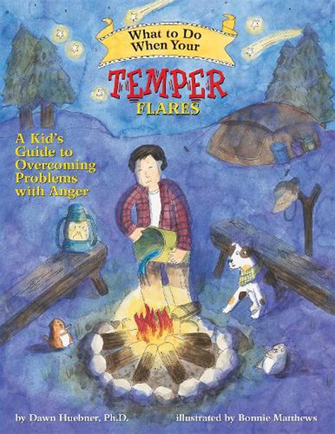 Full Download What To Do When Your Temper Flares A Kids Guide To Overcoming Problems With Anger By Dawn Huebner