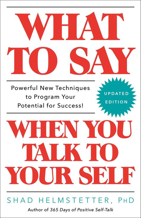 Full Download What To Say When You Talk To Your Self By Shad Helmstetter