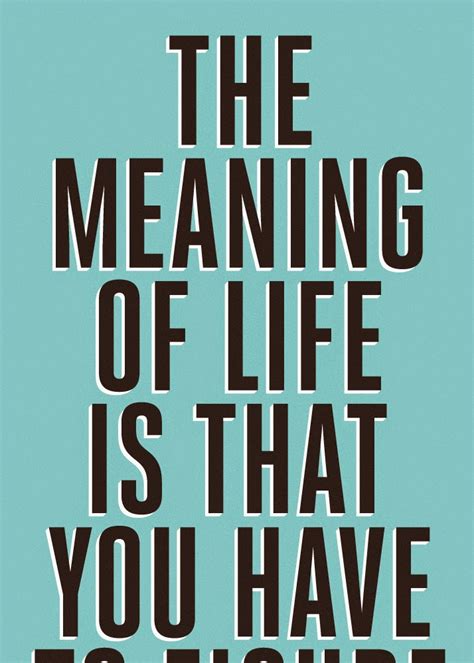 Whats the meaning of life. Mar 12, 2017 · Raised by secular Jewish parents, he had complex and evolving spiritual thoughts. He generally seemed to be open to the possibility of the scientific impulse and religious thoughts coexisting in ... 