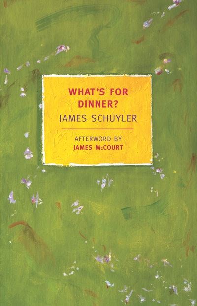 Download Whats For Dinner By James Schuyler