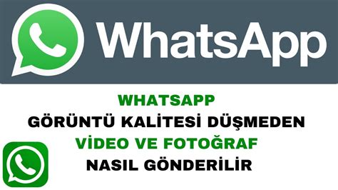 Whatsapp görüntü kalitesi