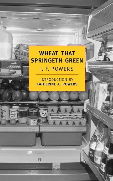 Download Wheat That Springeth Green New York Review Books Classics By Jf Powers