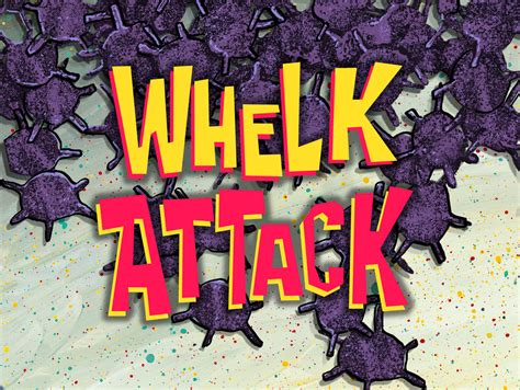 Whelk Attack/transcript Encyclopedia SpongeBobia Fandom.
