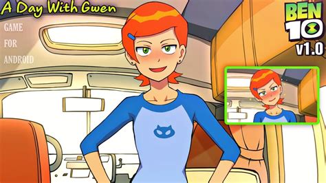 When Ben 10 Was With Gwen.. DAY WITH GWEN Game For Android. YouTube