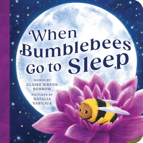 Read When Bumblebees Go to Sleep
