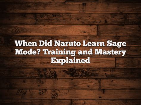 When Does Naruto Learn Sage Mode 