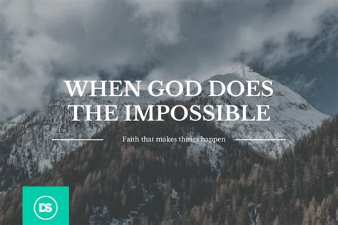 When God Does the Impossible: Faith that Makes Things Happen