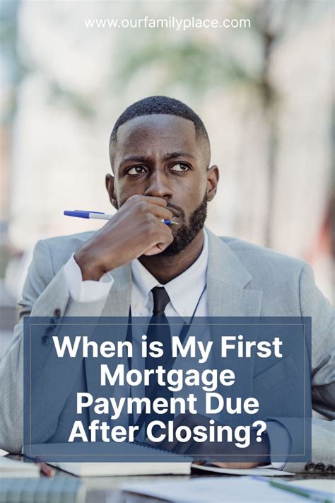 When Is My First Mortgage Payment Due After Closing?