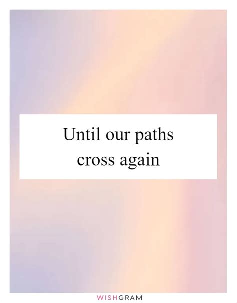 When Paths Cross