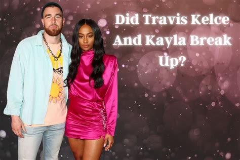 When did travis kelce and kayla break up. Allen Berezovsky // Getty Images. Sports journalist and fitness fashion influencer Kayla Nicole and Kelce dated off-and-on for five years, beginning in 2017. It started when he followed her on ... 