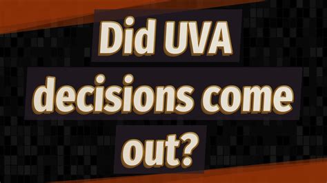 When do uva ea decisions come out. Things To Know About When do uva ea decisions come out. 