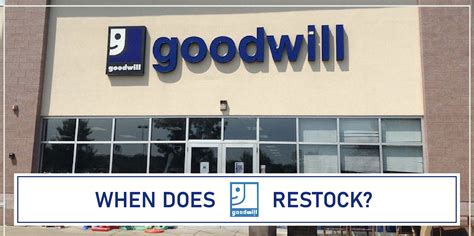 When does goodwill restock. If you’re on the hunt for a fantastic cut price, it’s vital to know when your favourite shops restock their 