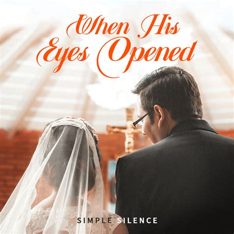 When his eyes opened chapter 3006. The Read when his eyes opened series by Simple Silence has been updated to chapter Chapter 400 . In Chapter 400 of the when his eyes opened series, two characters Elliott and Avery are having misunderstandings that make their love fall into a deadlock... 