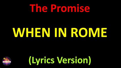 When in rome i promise lyrics. Things To Know About When in rome i promise lyrics. 