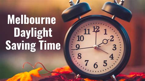When is daylight savings melbourne