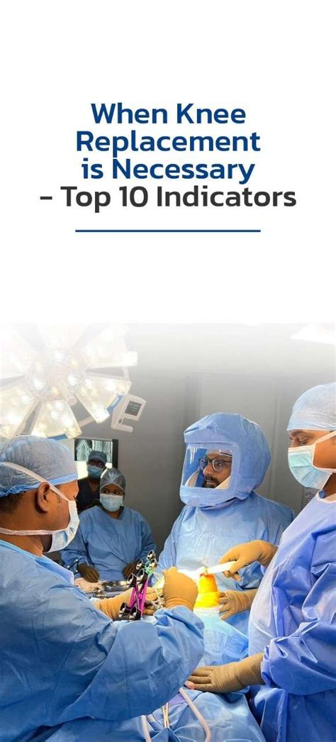 When is knee replacement necessary