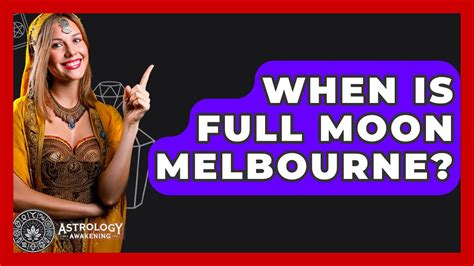 When is next full moon melbourne