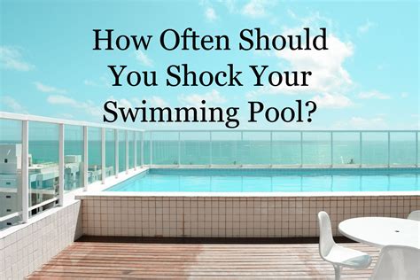 When should you shock a pool