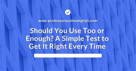 When should you use too