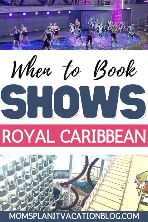 When to Book Entertainment on Royal Caribbean