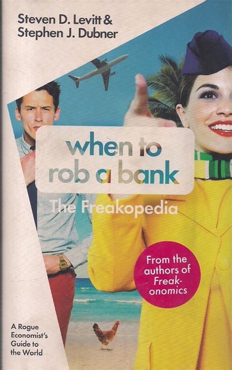 When to rob a bank a rogue economists guide to the world. - Manual de horno de leña intertherm.
