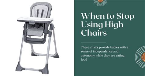When to stop using a high chair