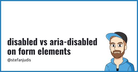 When to use the disabled attribute vs the aria-disabled attribute …