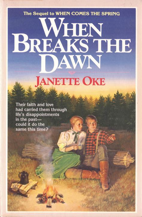 Full Download When Breaks The Dawn Canadian West 3 By Janette Oke