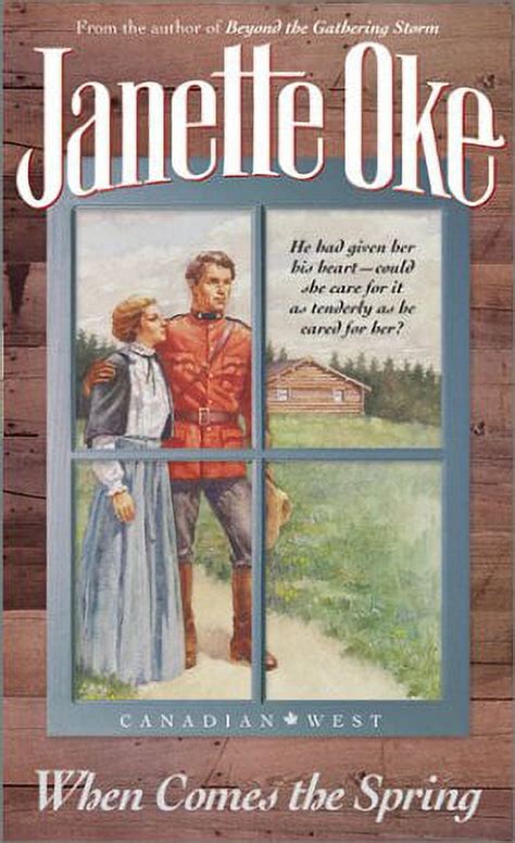 Read Online When Comes The Spring Canadian West 2 By Janette Oke