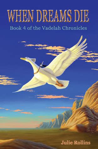 Full Download When Dreams Die The Vadelah Chronicles 4 By Julie Rollins