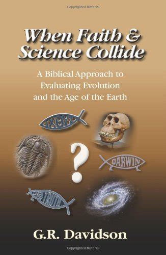 Read Online When Faith And Science Collide By Gr Davidson