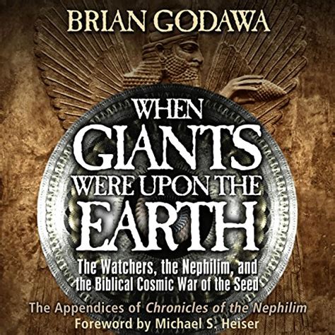 Full Download When Giants Were Upon The Earth The Watchers The Nephilim And The Biblical Cosmic War Of The Seed By Brian Godawa