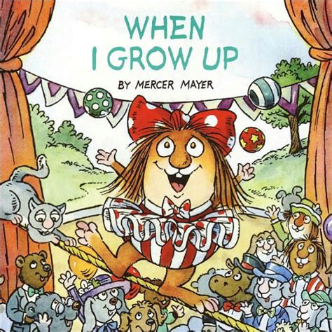 Full Download When I Grow Up By Mercer Mayer