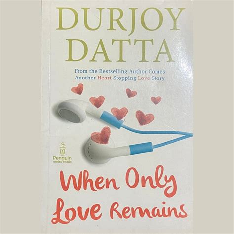 Download When Only Love Remains By Durjoy Datta