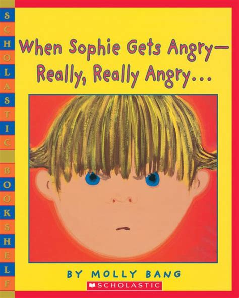Read When Sophie Gets Angryreally Really Angry By Molly Bang