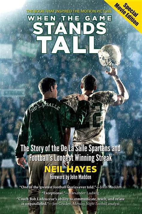 Full Download When The Game Stands Tall Special Movie Edition The Story Of The De La Salle Spartans And Footballs Longest Winning Streak By Neil  Hayes