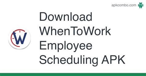 WhenToWork Employee Scheduling APK Download for Android 