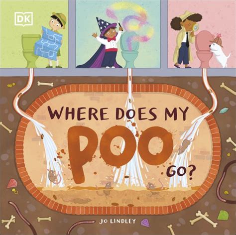 Where Does My Poo Go? DK US - dkbooks