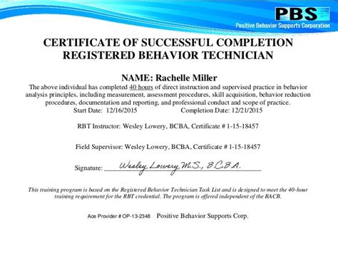 Where can i get a rbt certification. The training must be completed within a 180-day period and in no less than a 5-day period.” For more information please see the RBT 40 Hour Training Packet. The Registered Behavior Technician TM (RBT ®) is a … 