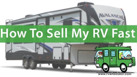 Where can i sell my rv fast. Things To Know About Where can i sell my rv fast. 