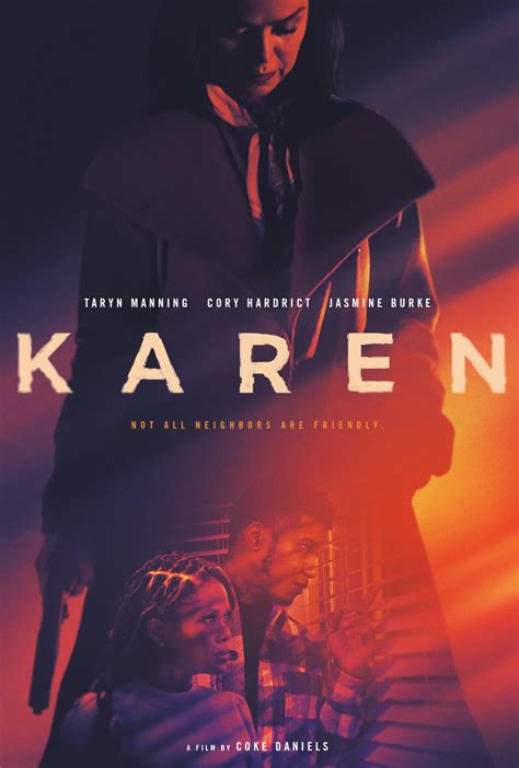 Where can i watch karen movie 2021. Karen attempts to displace the new Black family that moved into the neighborhood, but they won't back down without a fight. 
