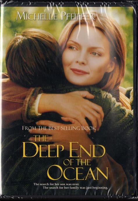 Where can i watch the deep end of the ocean. The Deep End of the Ocean. 1999 | Maturity Rating: 13+ | 1h 48m | Drama. A mother grows desperate when her 3-year-old son disappears, but he turns up -- nine years later in the town where the family has just relocated. Starring: Michelle Pfeiffer, Treat … 