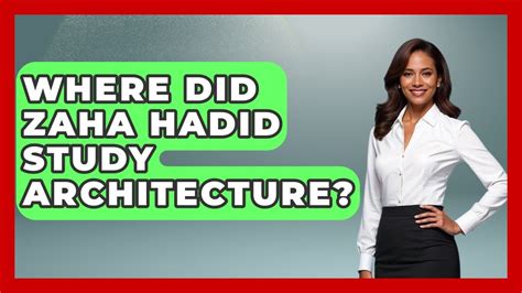 Where did zaha hadid study architecture