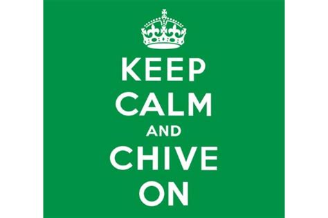 Where does keep calm and chive on come from?