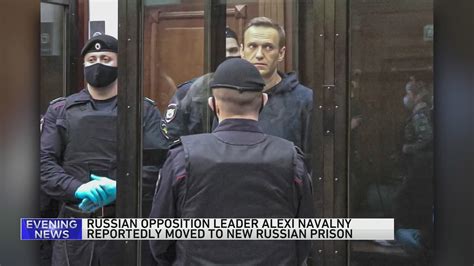 Where is Kremlin foe Navalny? His allies say he has been moved but they still don’t know where