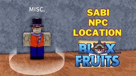 Where is sabi in blox fruits. Hey guys today I will show you how to get Superhuman Fighting Style in Blox fruits fast and easy! I will show you all the NPCs locations and requirements for... 