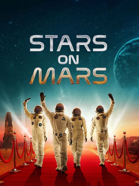 Stars on Mars is an innovative reality television show that 
