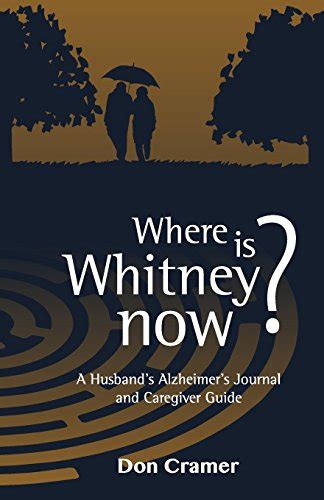 Where is whitney now a husbands alzheimers journal and caregiver guide. - Siba british anzani dynastart twin mag manual.